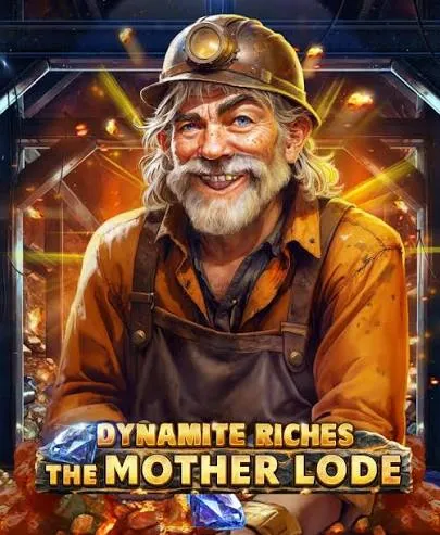 Dynamite Riches The Mother Lode - TROPICANA77